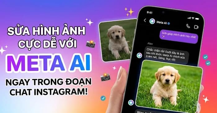 Cách sử dụng Meta AI để chỉnh sửa ảnh trực tiếp trong đoạn chat Instagram