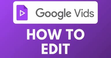 Hướng dẫn chỉnh sửa video trên Google Vids bằng câu lệnh AI chi tiết