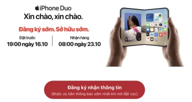 Thông tin đặt cọc mua điện thoại gập iphone duo chính hãng tại việt nam