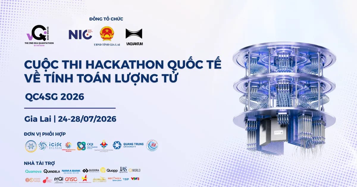 Việt Nam đăng cai cuộc thi quốc tế về tính toán lượng tử lần đầu tiên